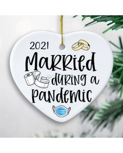 2021 MARRIED During A Pandemic Heart type Ornament