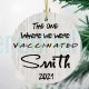 2021 The One Where We Were Vaccinated Christmas Ornament