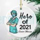 Hero Of 2021 Doctor Wearing Mask Christmas Ornament